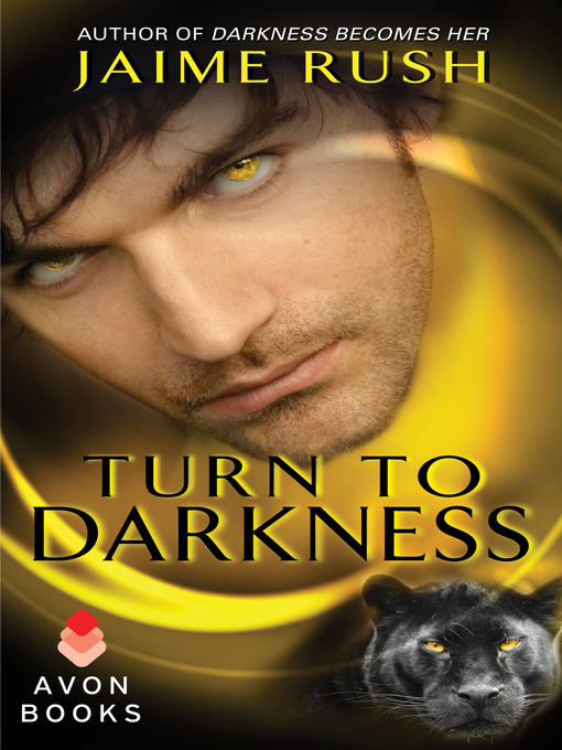 Title details for Turn to Darkness by Jaime Rush - Available